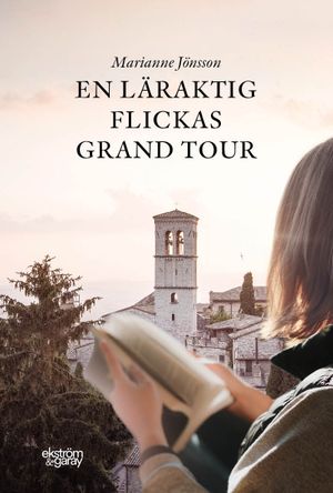 En läraktig flickas grand tour | 1:a upplagan