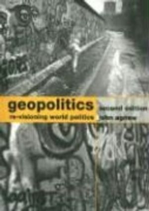 Geopolitics: Re-Visioning World Politics |  2:e upplagan