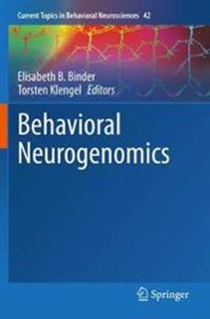 Behavioral Neurogenomics: 42 (Current Topics in Behavioral Neurosciences) | 1:a upplagan