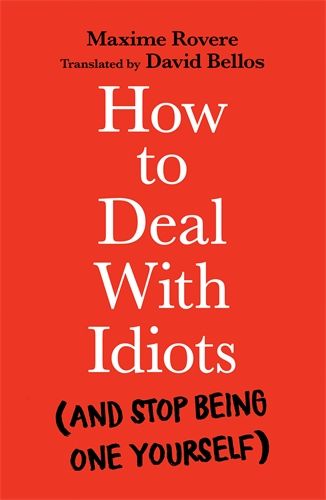 How to Deal With Idiots | 0:e upplagan