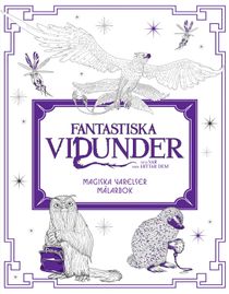 Fantastiska vidunder och var man hittar dem : magiska varelser - målarbok