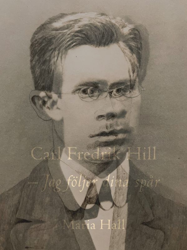 Carl Fredrik Hill - Jag följer dina spår | 0:e upplagan