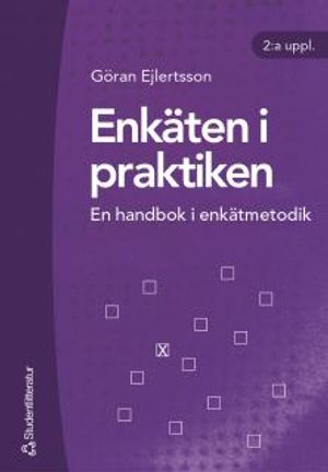 Enkäten i praktiken : en handbok i enkätmetodik |  2:e upplagan