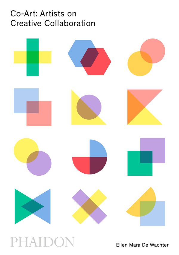 Co-Art: Artists on Creative Collaboration | 0:e upplagan