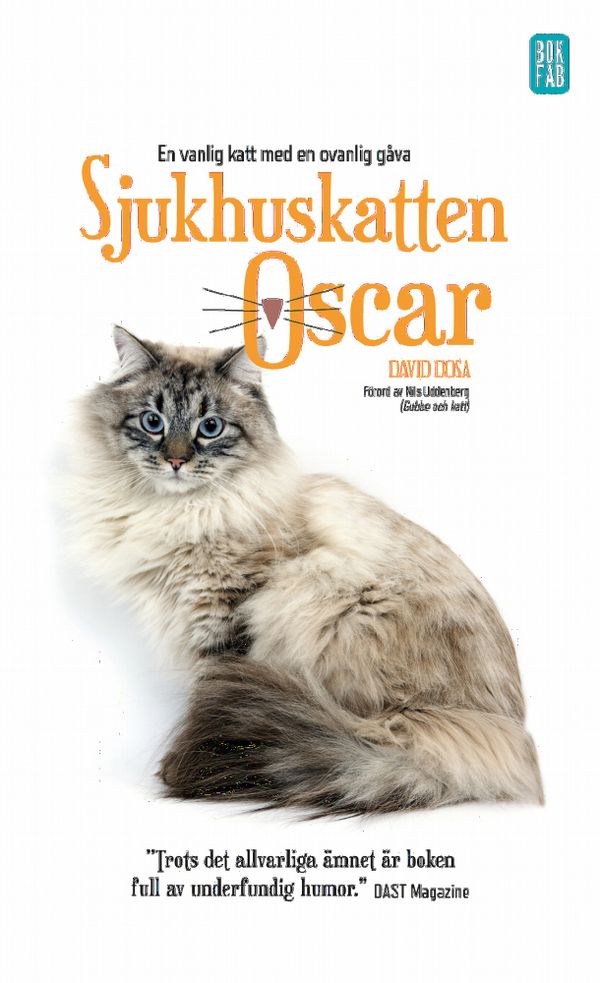 Sjukhuskatten Oscar : en vanlig katt med en ovanlig gåva | 0:e upplagan