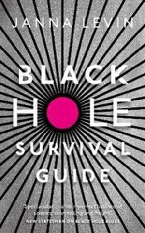 Black Hole Survival Guide