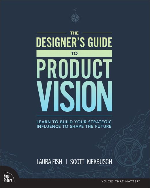 Designer's Guide to Product Vision, The | 0:e upplagan