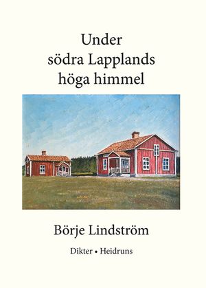 Under södra Lapplands höga himmel | 1:a upplagan