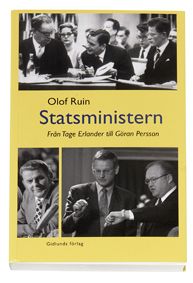 Statsministern : från Tage Erlander till Göran Persson | 1:a upplagan