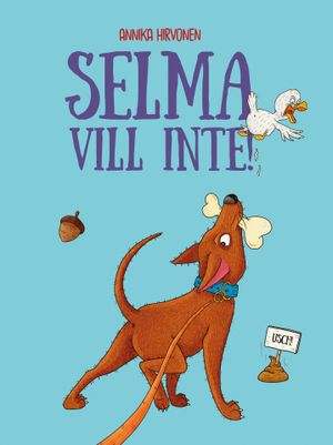 Selma vill inte | 1:a upplagan