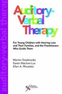 Auditory-verbal therapy - for young children with hearing loss and their fa