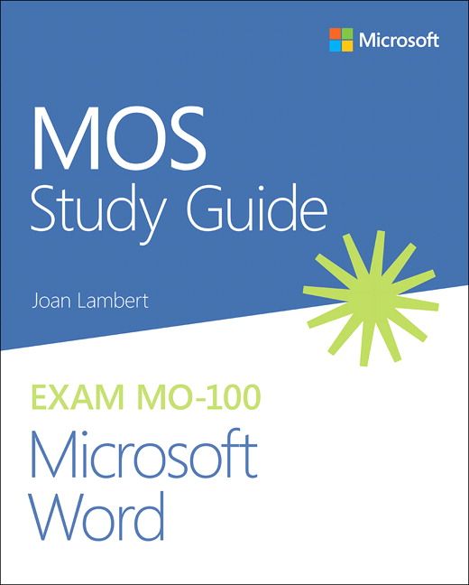 MOS Study Guide for Microsoft Word Exam MO-100 | 0:e upplagan