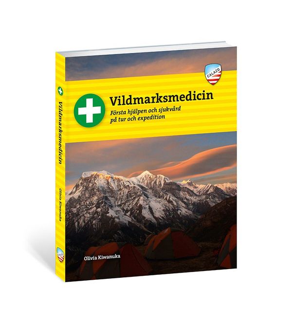 Vildmarksmedicin : akut omhändertagande på tur och expedition | 1:a upplagan