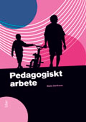 Pedagogiskt arbete | 1:a upplagan