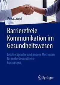 Barrierefreie Kommunikation im Gesundheitswesen | 1:a upplagan