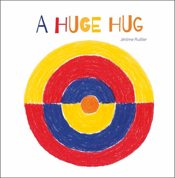 A Huge Hug : Understanding and Embracing Why Families Change | 0:e upplagan