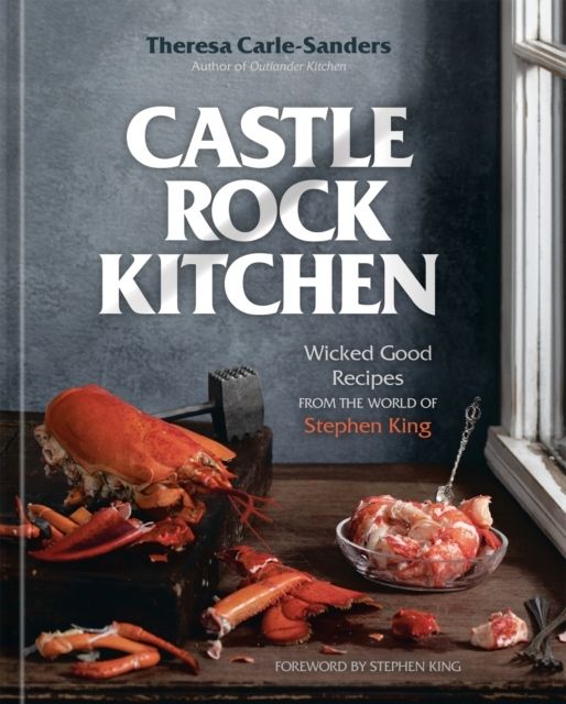 Castle Rock Kitchen - Wicked Good Recipes from the World of Stephen King | 0:e upplagan