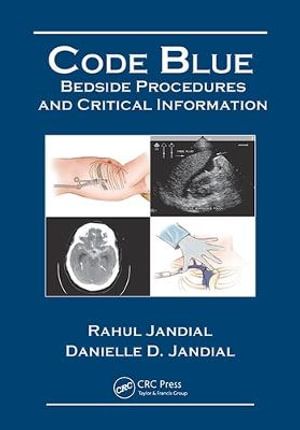 Code Blue: Bedside Procedures and Critical Information | 0:e upplagan