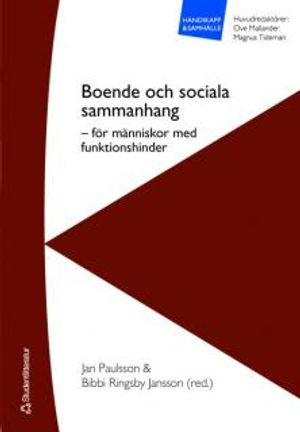 Boende och sociala sammanhang : för människor med funktionshinder | 1:a upplagan