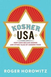 Kosher usa - how coke became kosher and other tales of modern food | 0:e upplagan