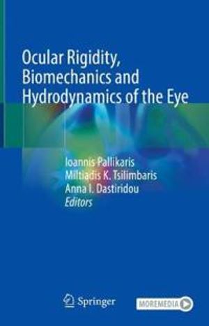 Ocular Rigidity, Biomechanics and Hydrodynamics of the Eye | 1:a upplagan