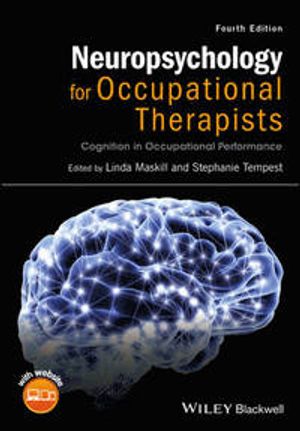 Neuropsychology for Occupational Therapists: Cognition in Occupational Perf | 1:a upplagan