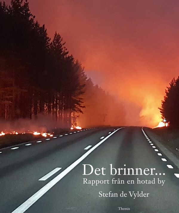 Det brinner... : rapport från en hotad by | 0:e upplagan
