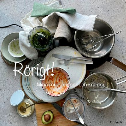 Rörigt! Min röror, dipper och krämer | 0:e upplagan