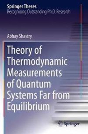 Theory of Thermodynamic Measurements of Quantum Systems Far from Equilibrium | 1:a upplagan