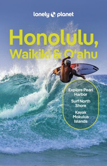 Lonely Planet Honolulu Waikiki & Oahu | 7:e upplagan