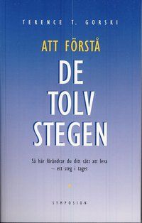 Att förstå de Tolv stegen : en tolkning och vägledning | 0:e upplagan