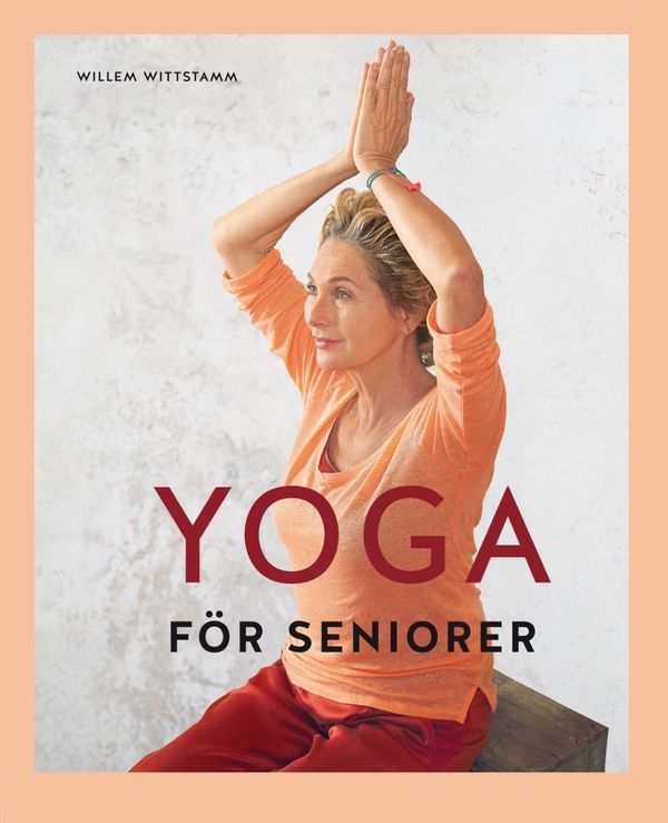Yoga för seniorer | 1:a upplagan