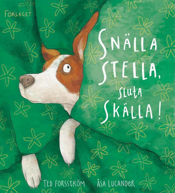 Snälla Stella, sluta skälla! | 0:e upplagan