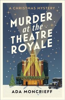 Murder at the Theatre Royale - The perfect murder mystery for Christmas 202