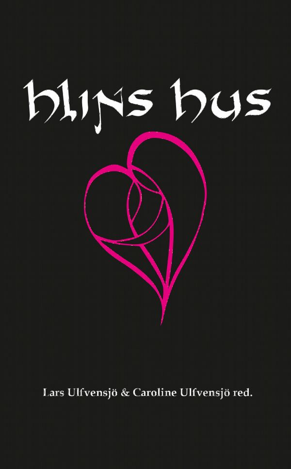 Hlins hus | 0:e upplagan