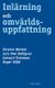 Inlärning och omvärldsuppfattning : en bok om den studerande människan (2009)