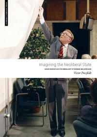 Imagining the Neoliberal State | 0:e upplagan