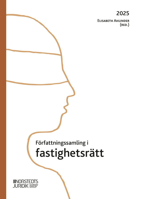 Författningssamling i fastighetsrätt : 2025 | 15:e upplagan