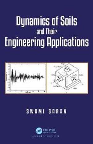 Dynamics of Soils and Its Engineering Applications | 1:a upplagan