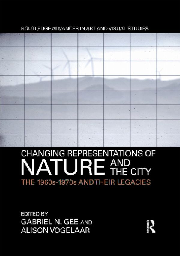 Changing Representations of Nature and the City | 1:a upplagan