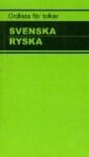 Ordlista för tolkar Svenska Ryska | 1:a upplagan