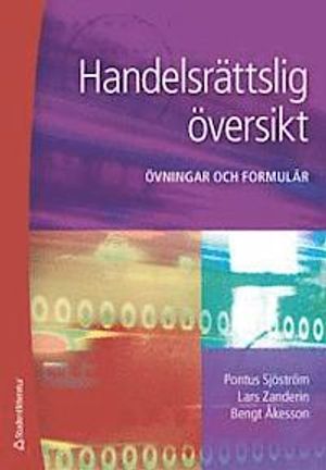 Handelsrättslig översikt övningar och formulär | 6:e upplagan