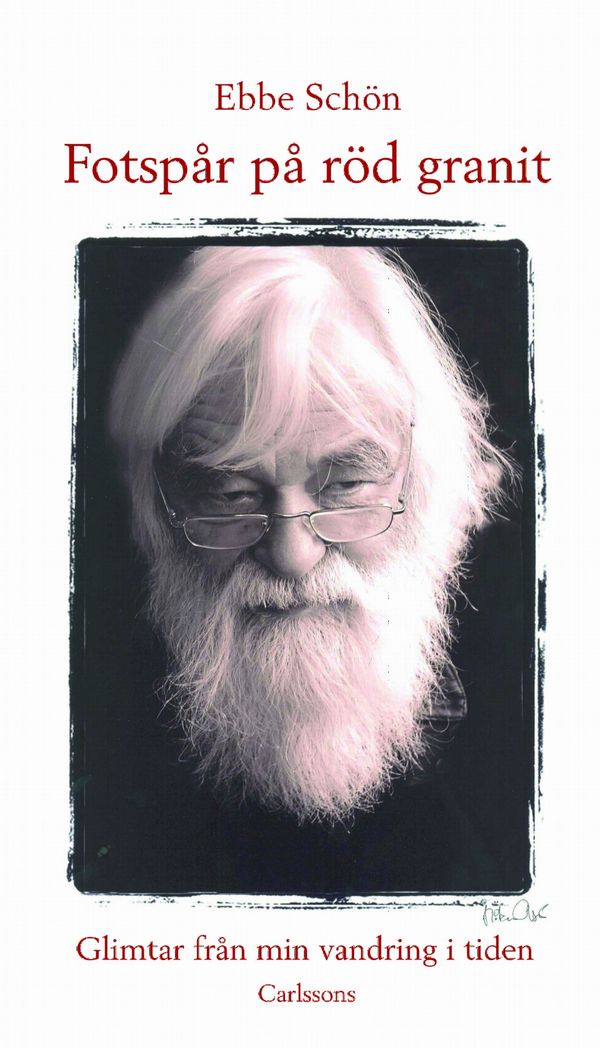 Fotspår på röd granit : glimtar från min vandring i tiden | 1:a upplagan