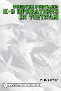 Forever Forward : K-9 Operations in Vietnam