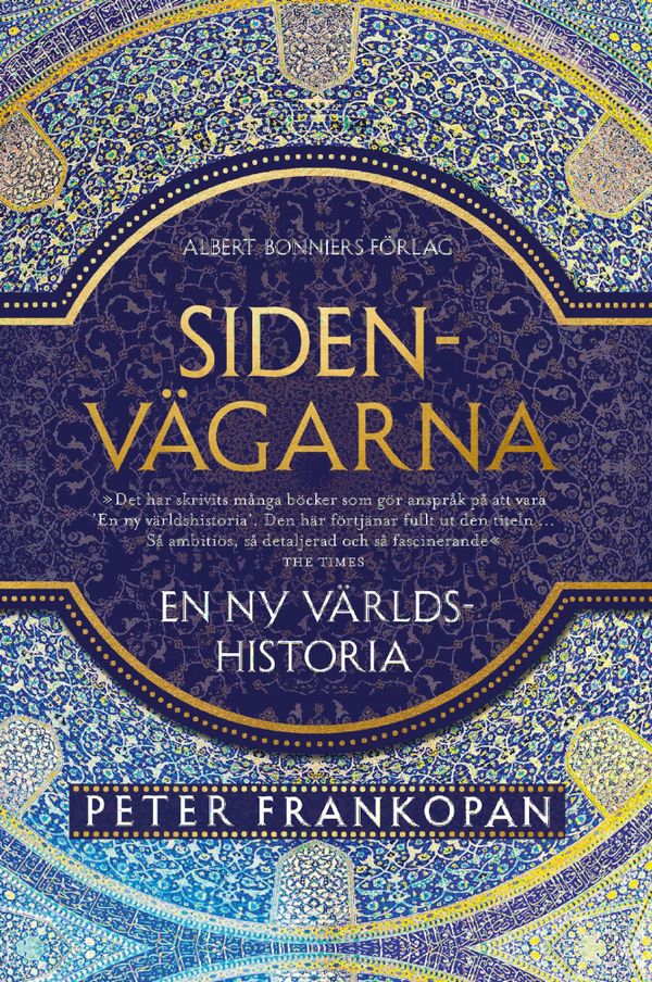 Sidenvägarna : en ny världshistoria | 0:e upplagan