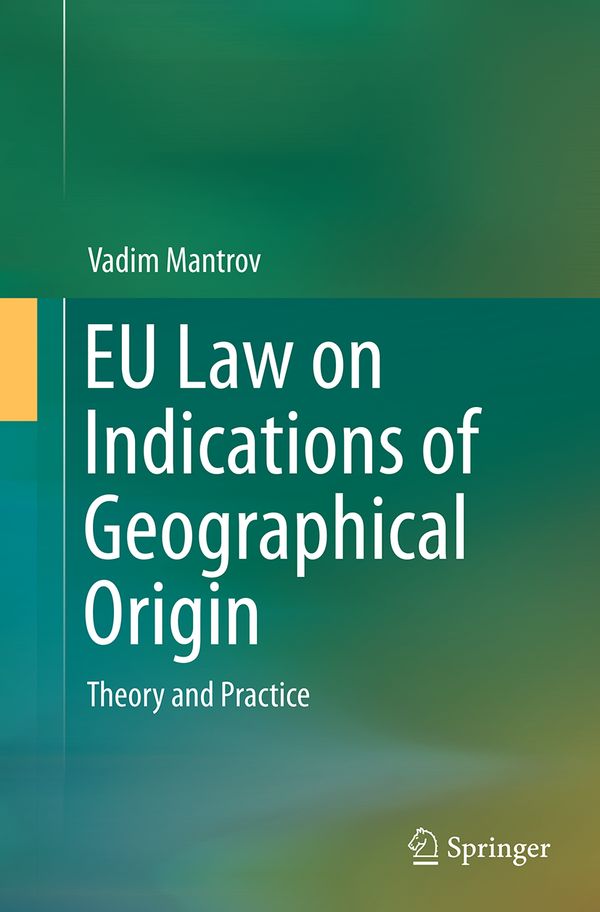 EU Law on Indications of Geographical Origin | 1:a upplagan