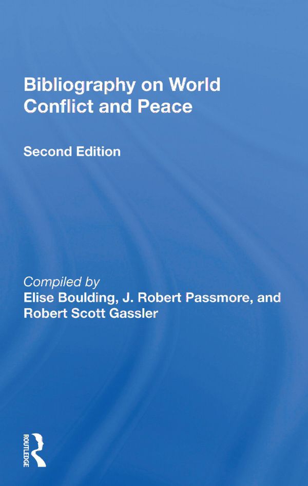 Bibliography On World Conflict And Peace | 1:a upplagan