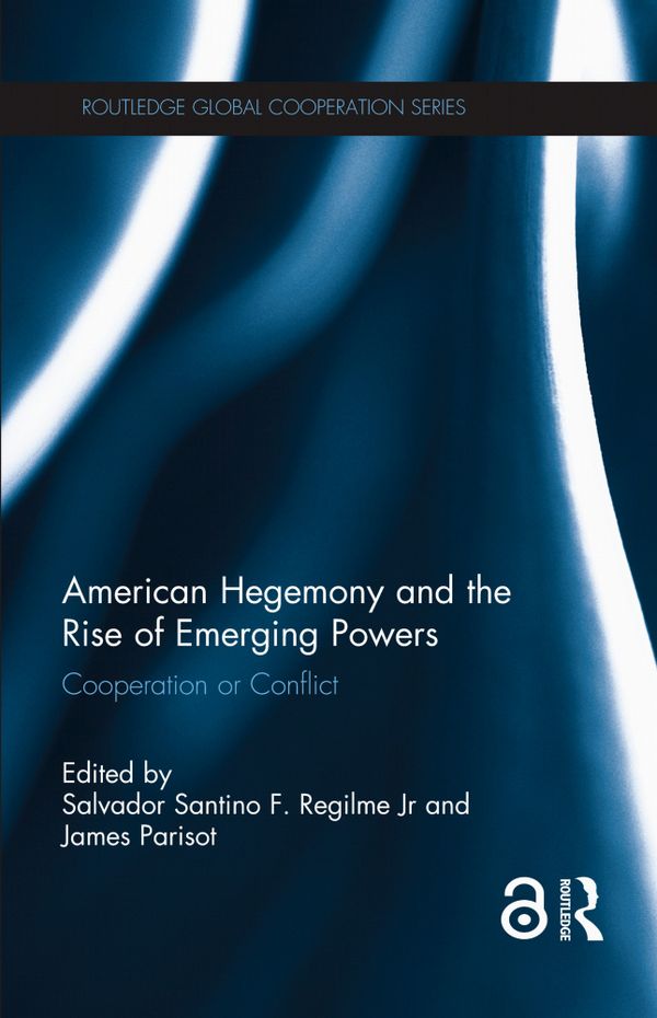 American Hegemony and the Rise of Emerging Powers | 1:a upplagan