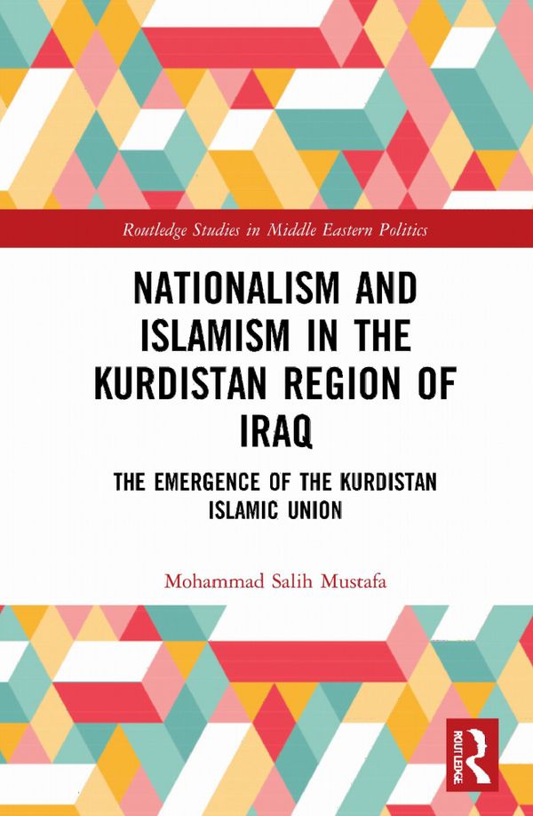 Nationalism and Islamism in the Kurdistan Region of Iraq | 1:a upplagan