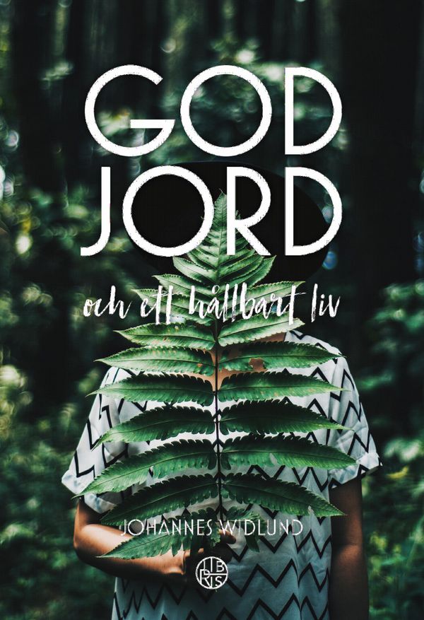 God jord - och ett hållbart liv | 0:e upplagan